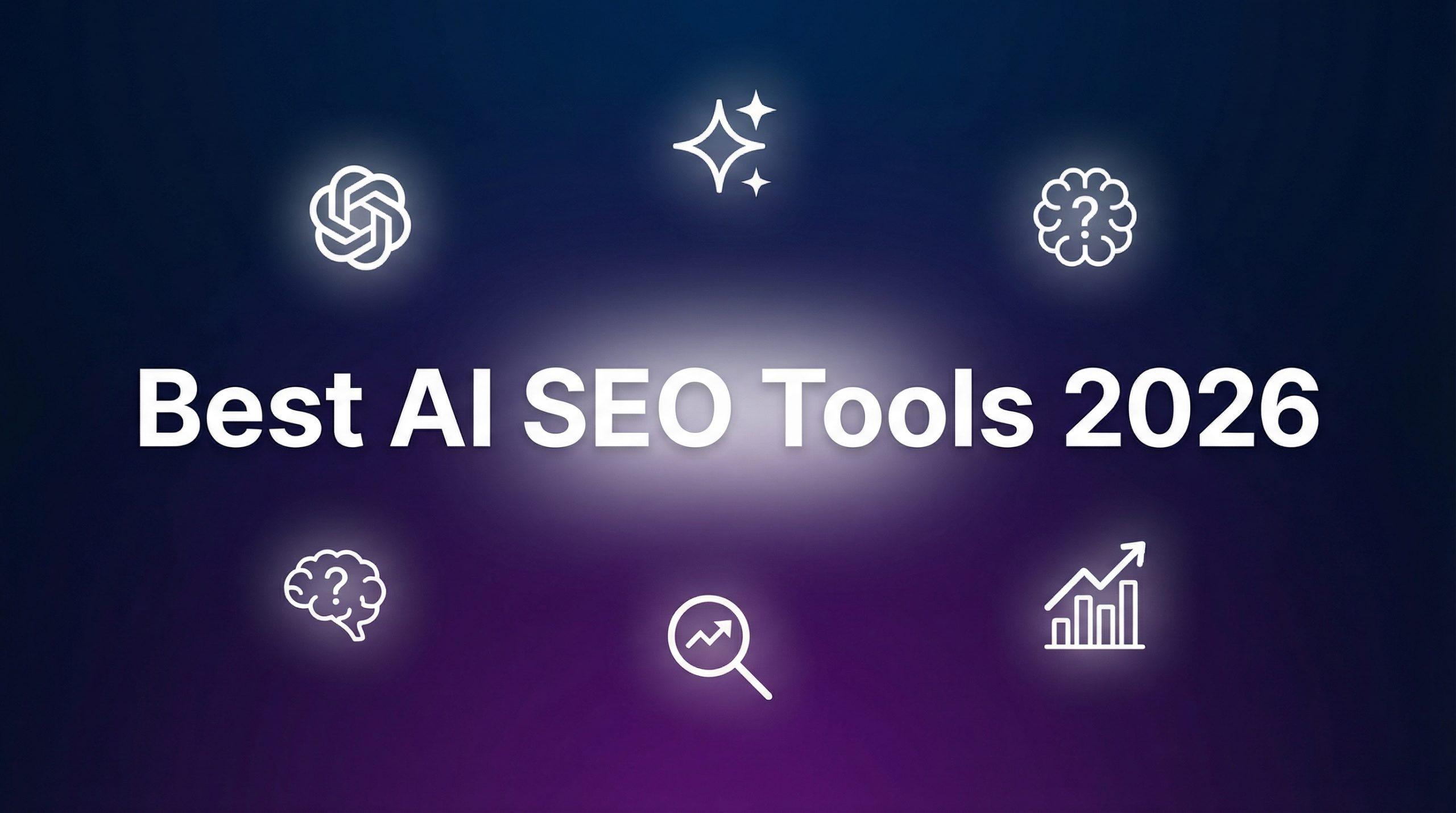 Best AI SEO Tools in 2026