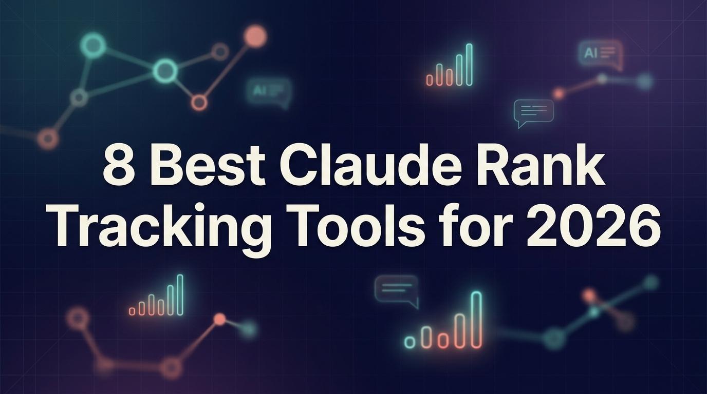 8 Best Claude Rank Tracking Tools for 2026